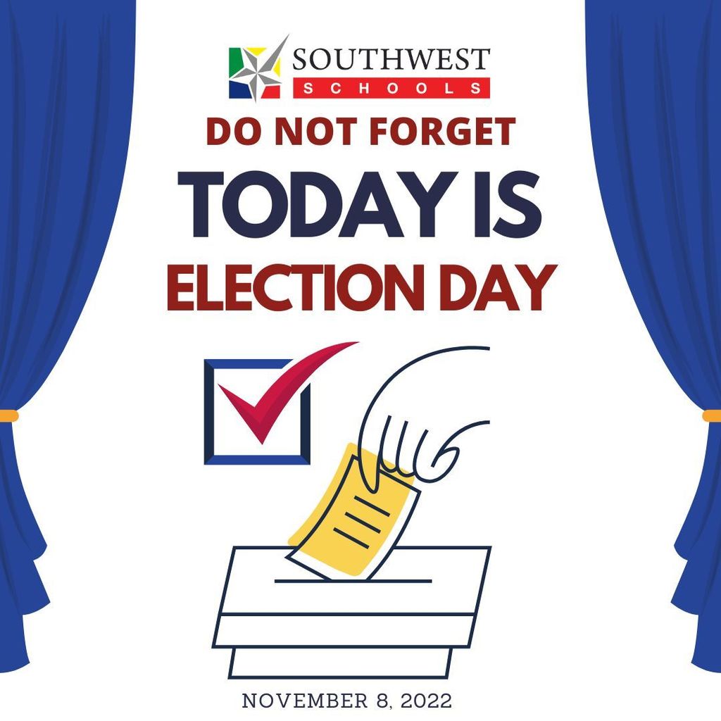 Do not forget, today is Election Day.
