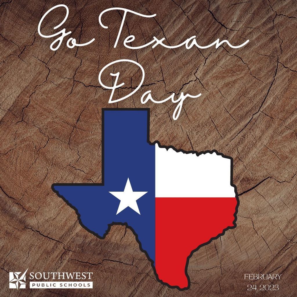Today we celebrate Go Texan Day! ¡Hoy celebramos el día "Go Texan!