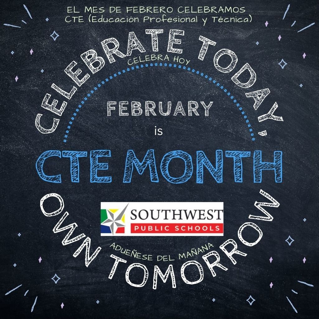 We celebrate the value and achievements of CTE programs in the month of February! ¡Celebramos el valor y los logros de los programas CTE (Educación Profesional y Técnica) en el mes de febrero!