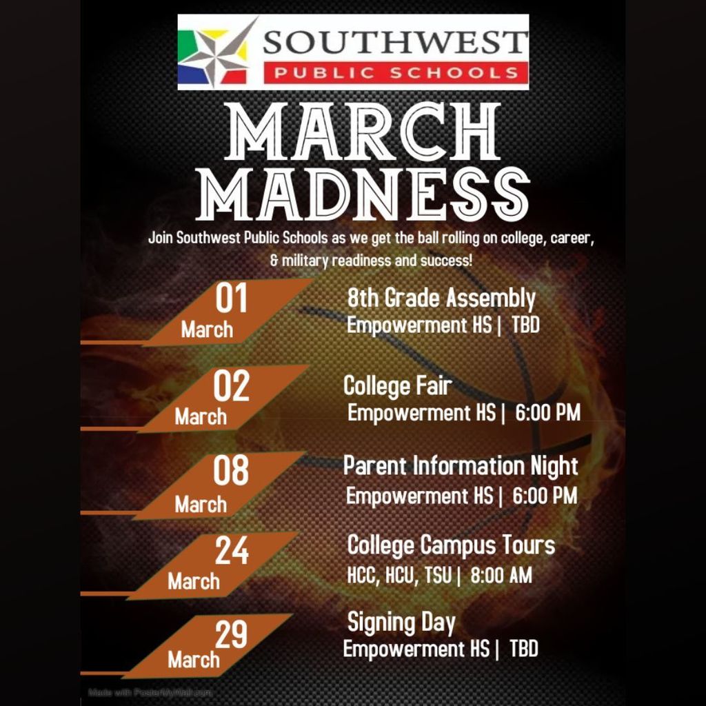 Check out our March Madness Schedule! ¡Vea nuestro horario de marzo!  Join Southwest Public Schools as we get the ball rolling on College, career, and ilitary readiness and success!  March 1st 8th grade Assesmbly March 2nd College Fair, March 8th Parent Information Night, March 24th College Campus Tours, March 29th Signing Day